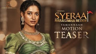 Tamannaah Motion Teaser | Sye Raa Narasimha Reddy | Chiranjeevi | Ram Charan | Surender Reddy