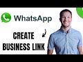 How to Create Whatsapp Business Link (EASY)