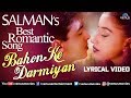 Salman's Best Romantic Song | Bahon Ke Darmiyan | Lyrical Video | Remastered OST | 90's Love Song
