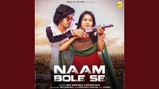 Naam Bole Se