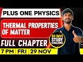 Plus One Physics | Thermal Properties of Matter | Full Chapter | Exam Winner