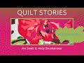 QUILT STORIES - Jim Smith & Andy Brunhammer talk to Lisa Walton-not quite quilt by numbers but fun