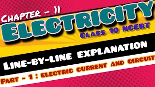 lesson 11 || ELECTRICITY || Class 10 line by line explanation || part1 :electric circuit and current