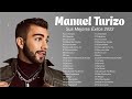 Manuel Turizo Mix 2022  Las Mejores Canciones Manuel Turizo  Grandes Éxitos De Manuel Turizo