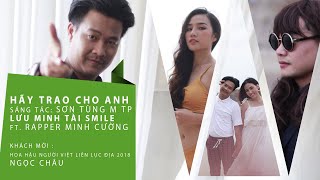 HÃY TRAO CHO ANH(SƠN TÙNG-MTP) Parody | Tài Smile ft. Rapper Mạnh Cường Cover