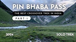 PART 1 || Kafnu to Kara Lake in One Day || Bhaba Pass Trek || Most Beautiful Trek || Detailed Video