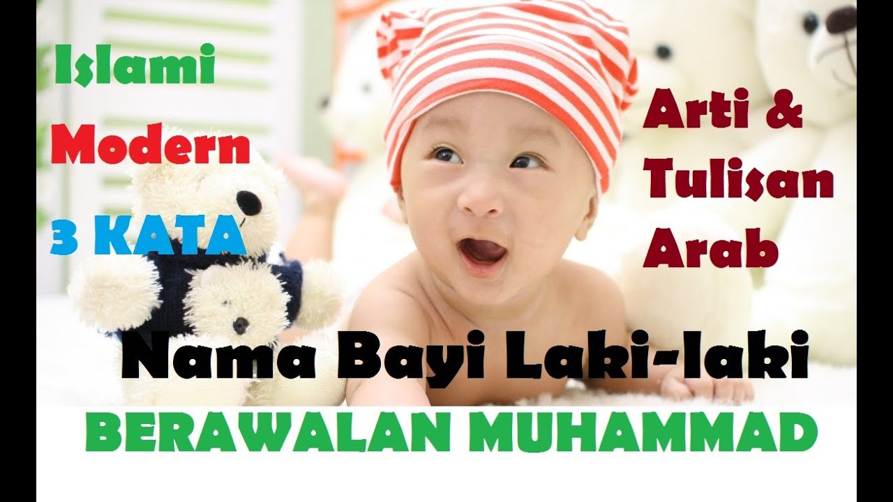 20 Nama Bayi Laki-laki Islam Modern 3 Kata Berawalan Muhammad Lengkap ...