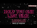 Hold You One Last Time, Mindme - (feat. Le June), Lyric Video