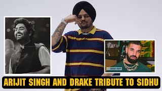 Arijit singh and Drake gave tribute to sidhu moosewala | Sidhu moose wala x Drake | SYL |Karan aujla