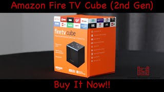 Amazon Fire TV Cube (2nd Gen.) Overview and Reasons to Purchase