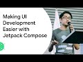 Making UI Development Easier with Jetpack Compose