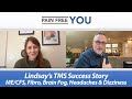 Lindsay's TMS Success Story - ME/CFS, Fibromyalgia, Brain Fog, Headaches and Dizziness