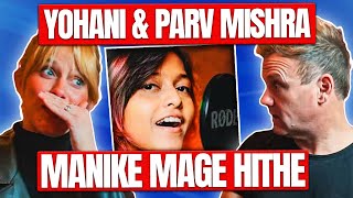 Vocal Coaches React To: Manike Mage Hithe - Yohani & Parv Mishra