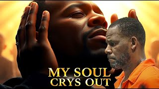 R. Kelly - My Soul Cries Out (2025 Official Music Video) Out Now