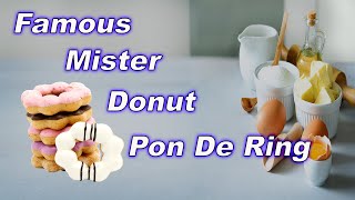 How To Make The Japanese Famous Mister Donut Chewy Mochi (Pon De Ring) Donuts