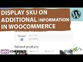 How to Display SKU on Additional Information Section for Simple and Variable Products in WooCommerce