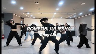 [걸리쉬코레오] Shay Lia - 'ROMEO \u0026 JULIESHA' ㅣChoreography HYEONHOㅣ성남댄스학원 ㅣ제이오댄스