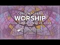 The Village Church – Contemporary Worship – May 26, 2024