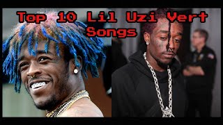Top 10 Lil Uzi Vert Songs