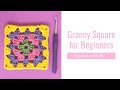 GRANNY SQUARE Crochet for Beginners , How to Crochet for Beginners