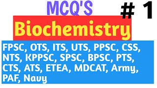 Biochemistry MCQS || Part - 1