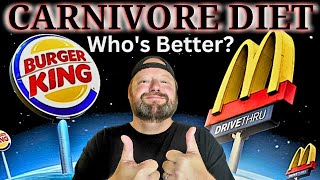 BK vs. McDonald's - Which is The Best Carnivore Diet Fast Food?