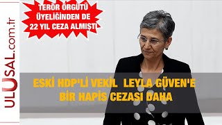 Eski HDP'li vekil Leyla Güven'e bir hapis cezası daha