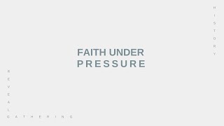 Faith Under Pressure