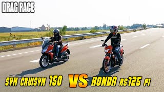 SYM CRUISYM 150 vs HONDA RS125 Fi | Drag race