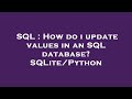 SQL : How do i update values in an SQL database? SQLite/Python