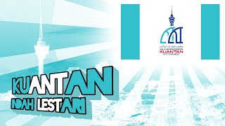 Kuantan Indah Lestari - Kuantan City Council Official Song