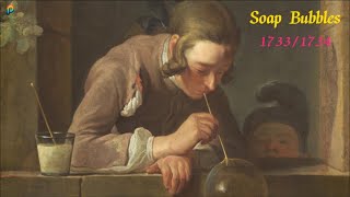 The Beauty of the Moment: Jean Siméon Chardin's 'Soap Bubbles', 1733/1734