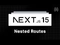 Next.js 15 Tutorial - 6 - Nested Routes