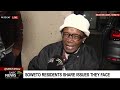 Soweto residents share issues they face | Bongiwe Zwane