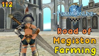 【TORAM ONLINE】Road of Megiston Preparation Let's Hunt | 112