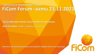 Tiede- ja kulttuuriministeri Antti Kurvinen @FiCom Forum -aamu 23.11.2021