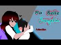 🔹Mi Bella  Evangeline 🔹 //MVGC // Canción ll animation // ⚠️Leer descripción ⚠️