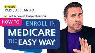 Medicare Enrollment: How to Enroll in Medicare the Easy Way