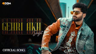 Punjabi Songs 2022 | Gehri Akh (Official Video) - High Five EP | Shivjot | Jurgraj | Yaadu Brar