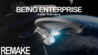 Being Enterprise - a Star Trek story (REMAKE)