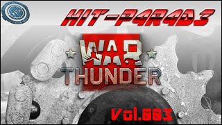 WarThunder HIT P4R4D3 Vol003