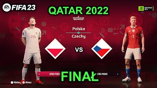 Polska - Czechy | Finał QATAR 2022 | Poland - The Czech Republic