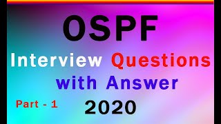 OSPF Interview Questions with Answer 2020 || OSPF interview questions for freshers and experienced