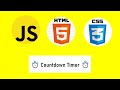 How To Create A Countdown Timer using JavaScript, HTML And CSS