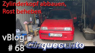 Fiat Cinquecento Zylinderkopf abbauen, Rost beheben vBlog Floge 68