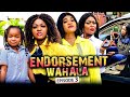 ENDORSEMENT WAHALA EPISODE 3 (New Movie) Chacha Eke/Oluebube 2021 Trending Nigerian Nollywood Movie