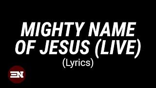 MIGHTY NAME OF JESUS Live Lyrics | The Belonging Co ft  Hope Darst