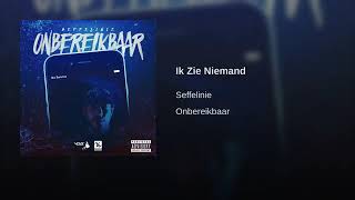 Seffelinie – Ik Zie Niemand