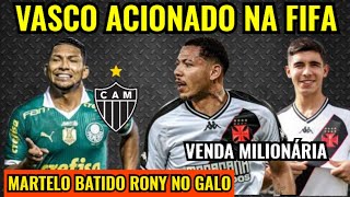 MARTELO BATIDO RONY NO GALO!!VASCO ACIONADO NA FIFA!!SITUAÇÃO DE JOÃO VICTOR E VENDA MILIONÁRIA.