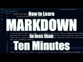 Learn Markdown in Less than 10 Minutes